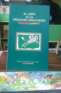 783120-MLA40719565851_022020 El Libro De Los Dragones Aragoneses- Serrano Dolader Alberto