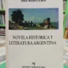 Novela Histórica Y Literatura Argentina - Inés Santa Cruz