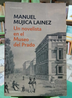 789712-MLA94367295471_102025 Manuel Mujica Lainez - Un Novelista En El Museo Del Prado