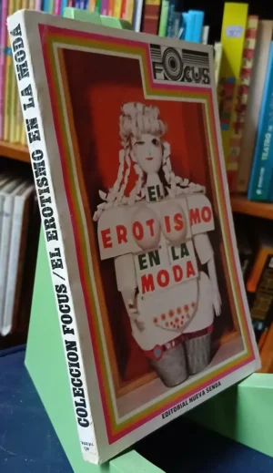 792937-MLA106915135422_022026 El Erotismo En La Moda - J Carlos Martinelli Y B Spinosa