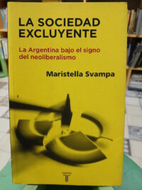 796950-MLA84241590189_042025 La Sociedad Excluyente - Martistella Svampa