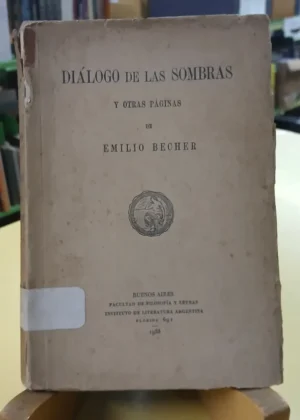 Diálogo De Las Sombras - Emilio Becher