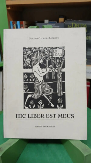 Hic Liber Est Meus, Ex Libris, Gérard-georges Lemaire