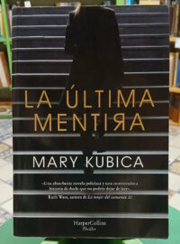 La Última Mentira - Mary Kubica