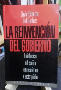 La Reinvención Del Gobierno David Osborne Ted Gaebler Paidós