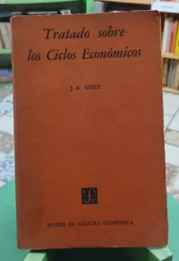 808866-MLA114495526509_072026 Tratado Sobre Los Ciclos Económicos - J.a. Estey