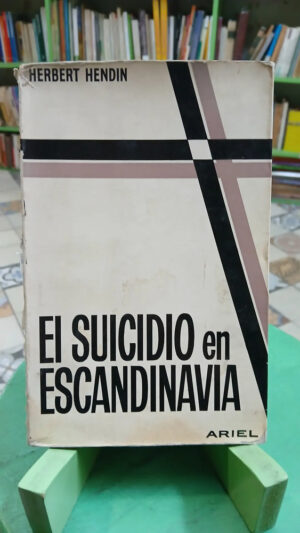 813429-MLA97652037674_112025 El Suicidio En Escandinavia - Herbert Hendin