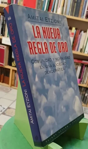 814758-MLA94147231608_102025 La Nueva Regla De Oro - Amitai Etzioni