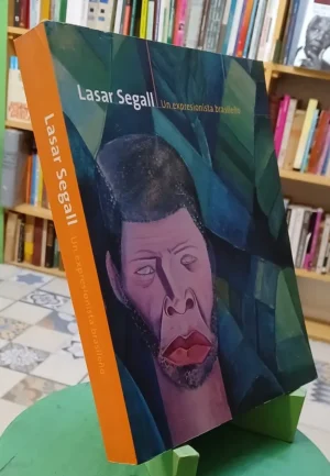 Un Expresionista Brasileño - Lasar Segall