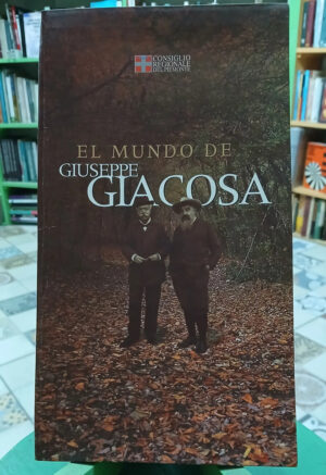 818050-MLA92326378755_092025 El Mundo De Giuseppe Giacosa - Consiglio Regionale Piemonte