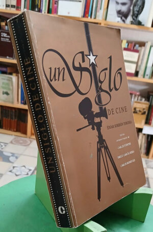Un Siglo De Cine - Édgar Soberón Torchia