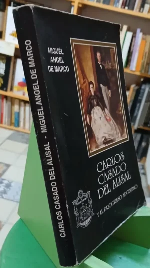 Carlos Casado Del Alisal - Miguel Ángel De Marco