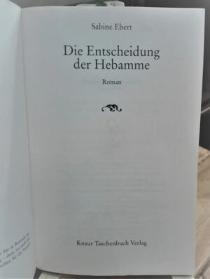 Die Entscheidung Der Hebamme  Roman - Sabine Ebert En Alemán