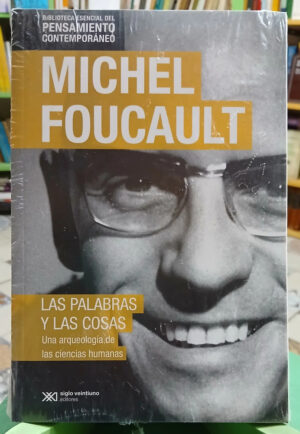 832467-MLA104151062463_012026 Las Palabras Y Las Cosas - Michel Foucault