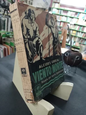 835077-MLA111929453708_062026 Viento Norte - Alcides Greca - Novela Norte Santafecino