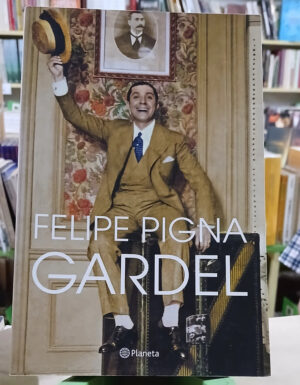 839889-MLA108430592067_032026 Gardel - Felipe Pigna