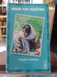 842750-MLA32800687069_112019 Morir Por Palestina - Françoise Kesteman-