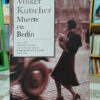 Sombras Sobre Berlín / Muerte En Berlín - Volker Kutscher