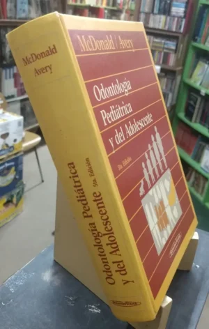 Odontología Pediátrica Y Del Adolescente 5 Ed Mcdonald Avery