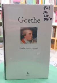 Novelas, Teatro Y Poesía - Goethe