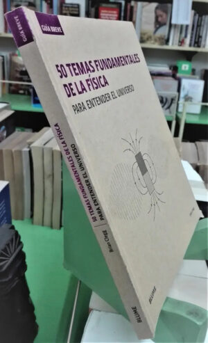849310-MLA71833168757_092023 50 Temas Fundamentales De La Física - Brian Clegg - Blume