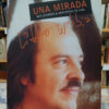 Una Mirada - Reflexiones & Anécdotas De Vida - Lito Nebbia