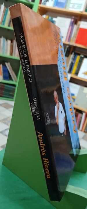 849767-MLA91745528860_092025 Para Ellos, El Paraíso Y Otras Novelas - Andrés Rivera