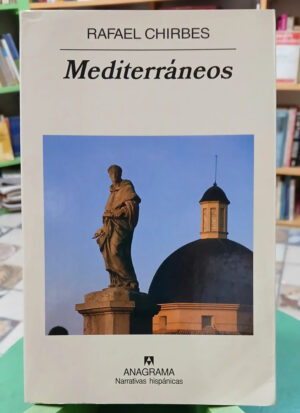 Mediterraneos - Rafael Chirbes