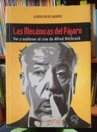 851943-MLA106861876751_022026 Las Mecánicas Del Pájaro - Alfredo Nieves Moreno
