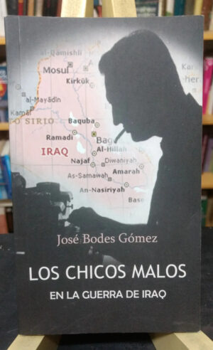 853160-MLA72689158568_112023 Los Chicos Malos En La Guerra De Iraq - José Bodes Gómez