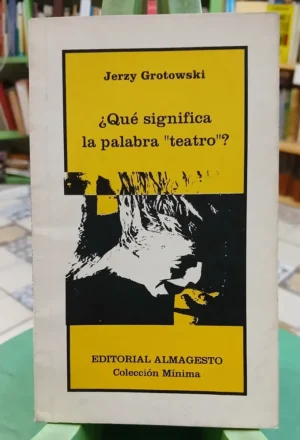 854125-MLA100190551521_122025 ¿qué Significa La Palabra Teatro? - Jerzy Grotowski