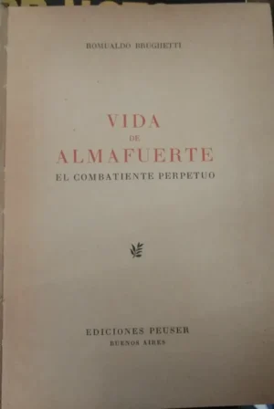 Vida De Almafuerte - Romualdo Brughetti