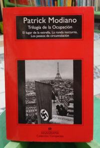Patrick Modiano - Trilogía De La Ocupación