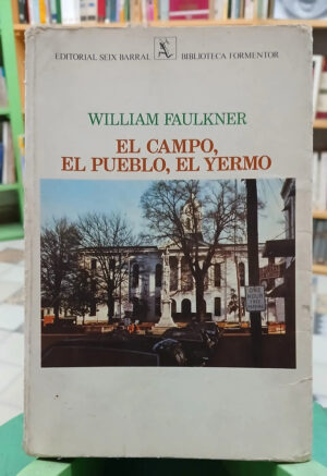 860430-MLA85777768780_062025 El Campo, El Pueblo, El Yermo - William Faulkner