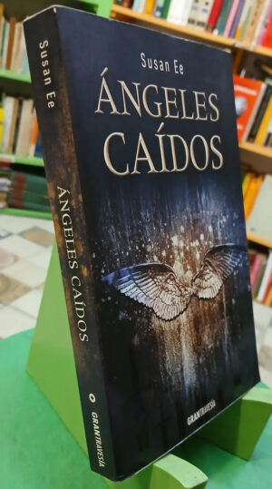 Ángeles Caídos - Susan Ee Tomo 1 De La Trilogía