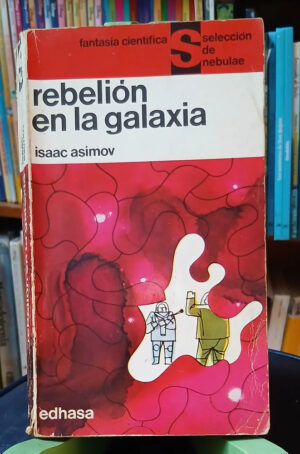 Rebelión En La Galaxia - Isaac Asimov