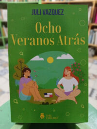 Ocho Veranos Atrás - Juli Vazquez