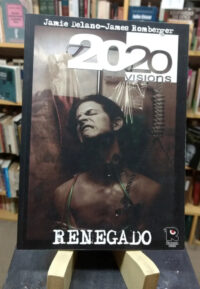2020 Visions Renegado Y Repro Man - Jamie Delano, Steve Pugh