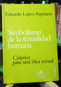 870743-MLA75132619353_032024 Simbolismo De La Sexualidad Humana - Eduardo L. Azpitarte
