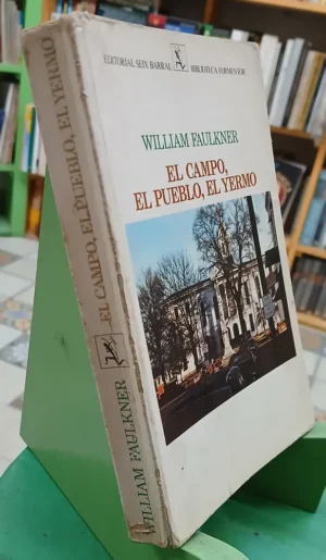 874061-MLA86090504739_062025 El Campo, El Pueblo, El Yermo - William Faulkner