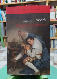 Despacio El Mundo - Ramón Andrés