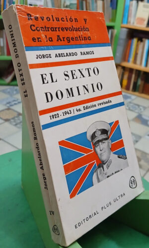 Revolución Y Contrarrevolución En La Argentina - J. A. Ramos