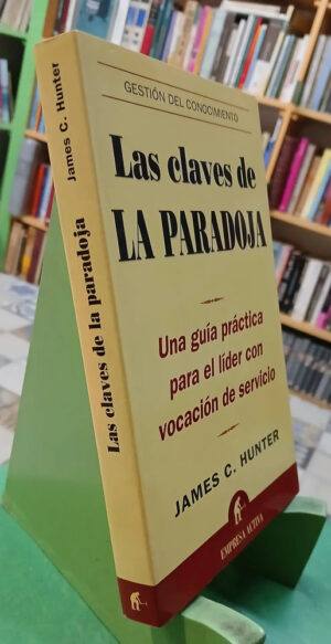 876613-MLA88714822988_072025 Las Claves De La Paradoja - James C. Hunter