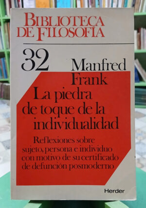 La Piedra De Toque De La Individualidad - Manfred Frank