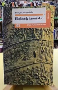 879796-MLA112764681442_062026 El Oficio Del Historiador - Enrique Moradiellos -