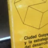 883826-MLA31321120607_072019 Ciudad Guayana Y La Estrategia Del Desarrollo Polarizado