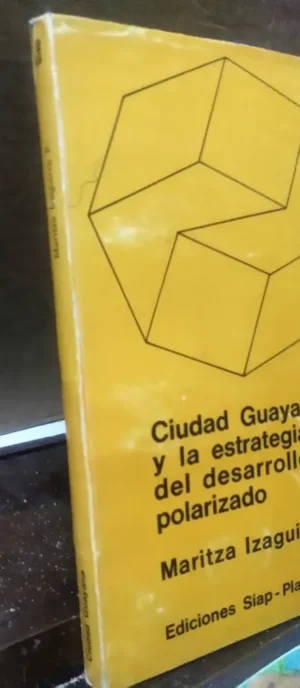 883826-MLA31321120607_072019 Ciudad Guayana Y La Estrategia Del Desarrollo Polarizado