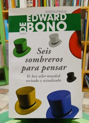 Seis Sombreros Para Pensar - Edward De Bonn - Best Seller