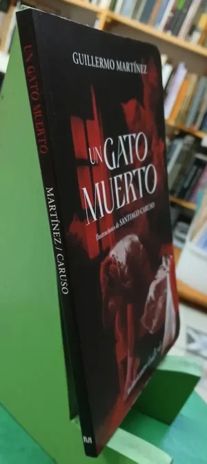 885609-MLA92241108231_092025 Un Gato Muerto, De Guillermo Martínez.