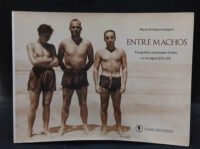 Entre Machos - Miguel Rodríguez Aycaguer